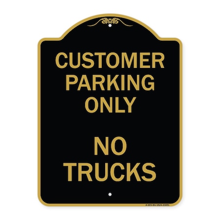 Signmission Reserved Parking Sign Customer Parking No Trucks, Black & Gold Alum Sign, 18" x 24", BG-1824-23051 A-DES-BG-1824-23051